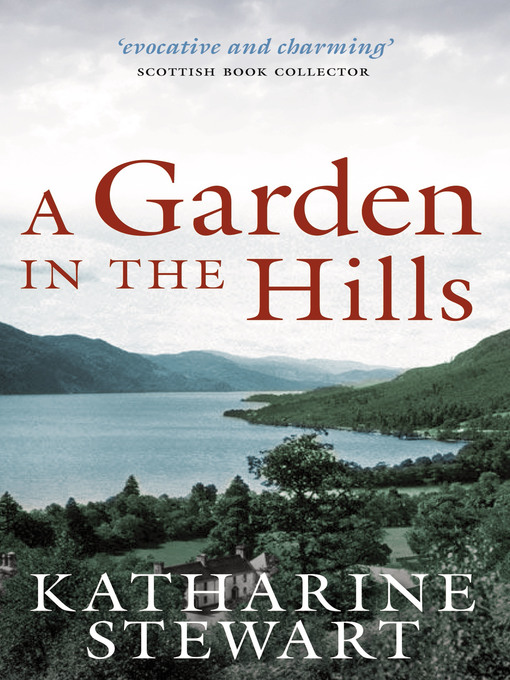 Title details for A Garden in the Hills by Katharine Stewart - Available